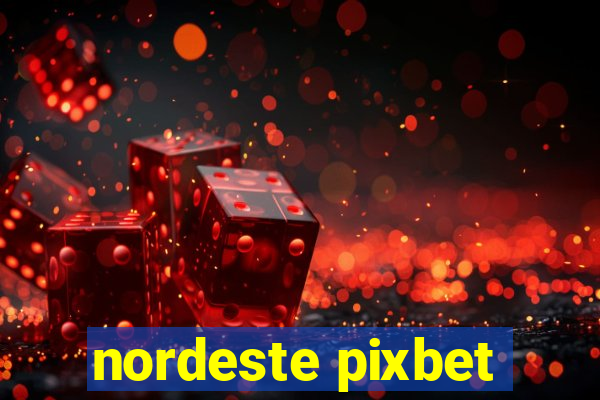 nordeste pixbet